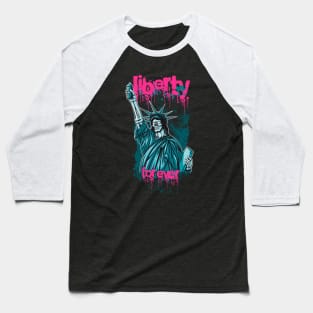 Liberty for Ever Baseball T-Shirt